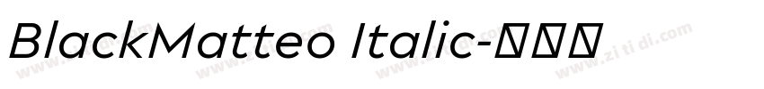 BlackMatteo Italic字体转换